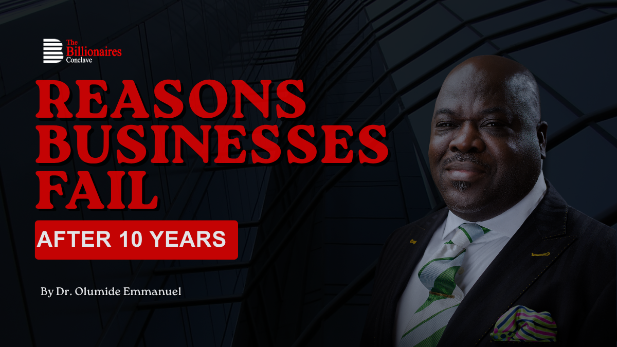 Reasons Businesses Fail After 10 Years